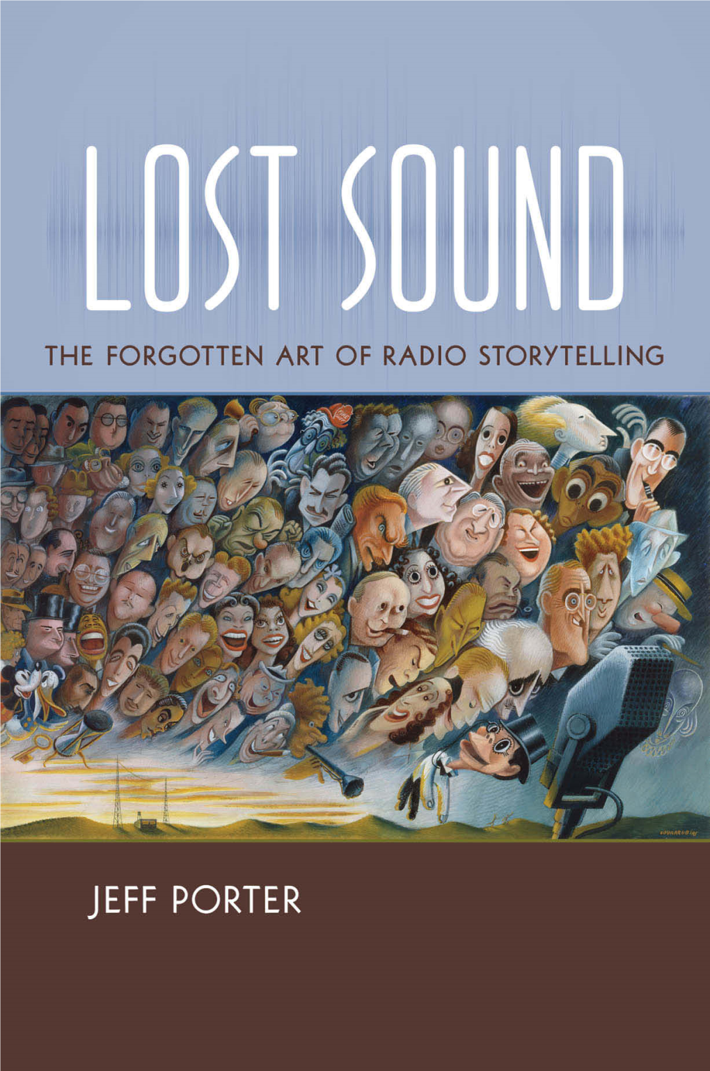 Lost Sound: the Forgotten Art of Radio Storytelling