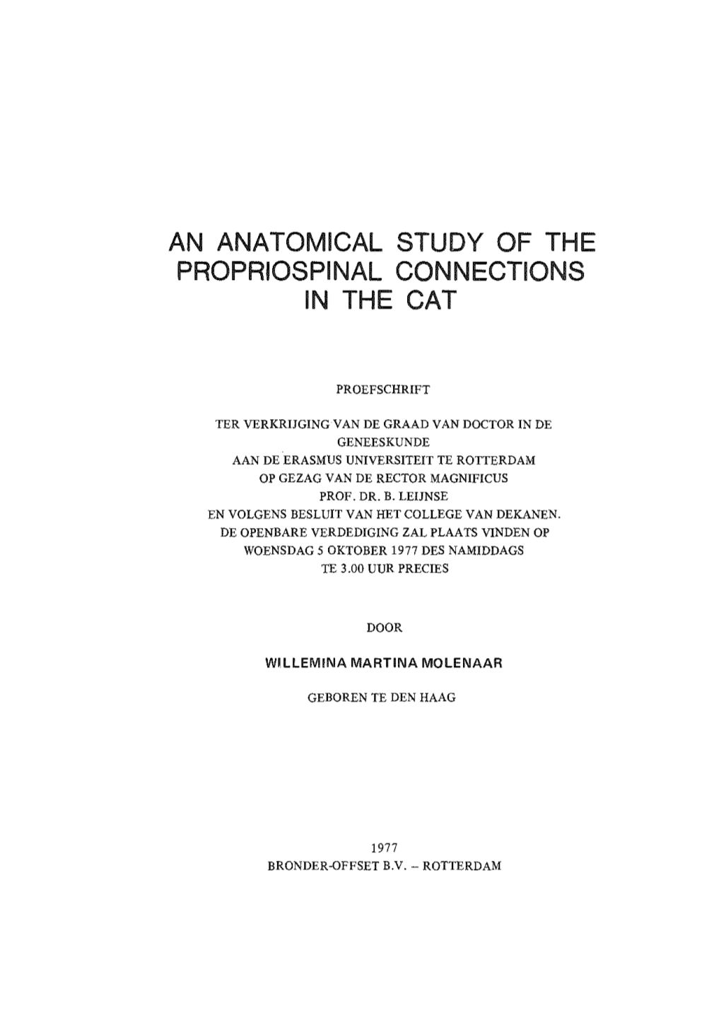 An Anatomical Study of the Propriospinal Connections in the Cat