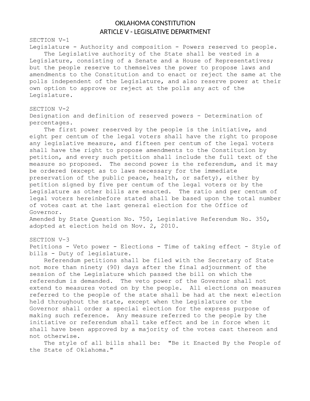 LEGISLATIVE DEPARTMENT SECTION V-1 Legislature - Authority and Composition - Powers Reserved to People