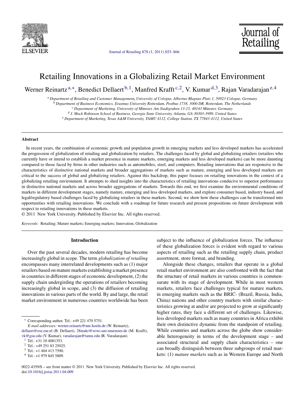 Retailing Innovations in a Globalizing Retail Market Environment Werner Reinartz A,∗, Benedict Dellaert B,1, Manfred Krafft C,2, V