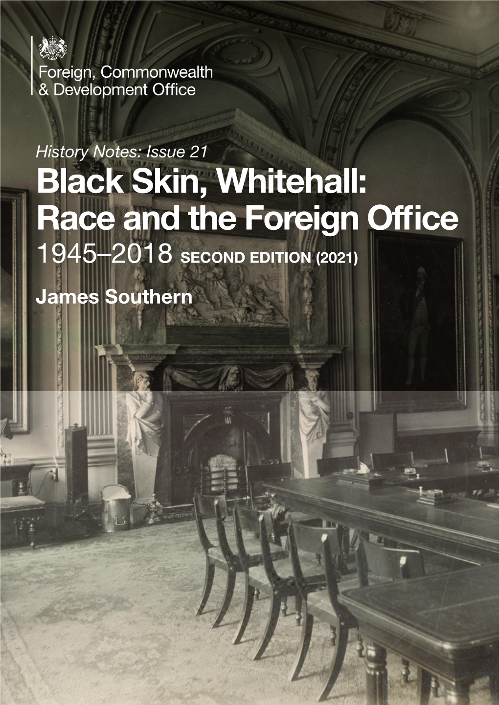 Race and the Foreign Office 1945–2018 SECOND EDITION (2021) James Southern