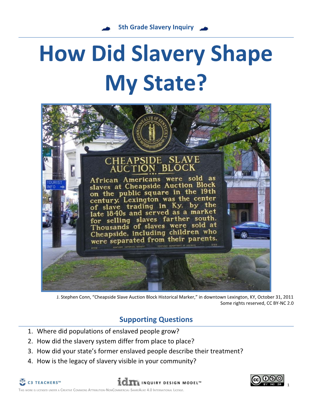How Did Slavery Shape My State?