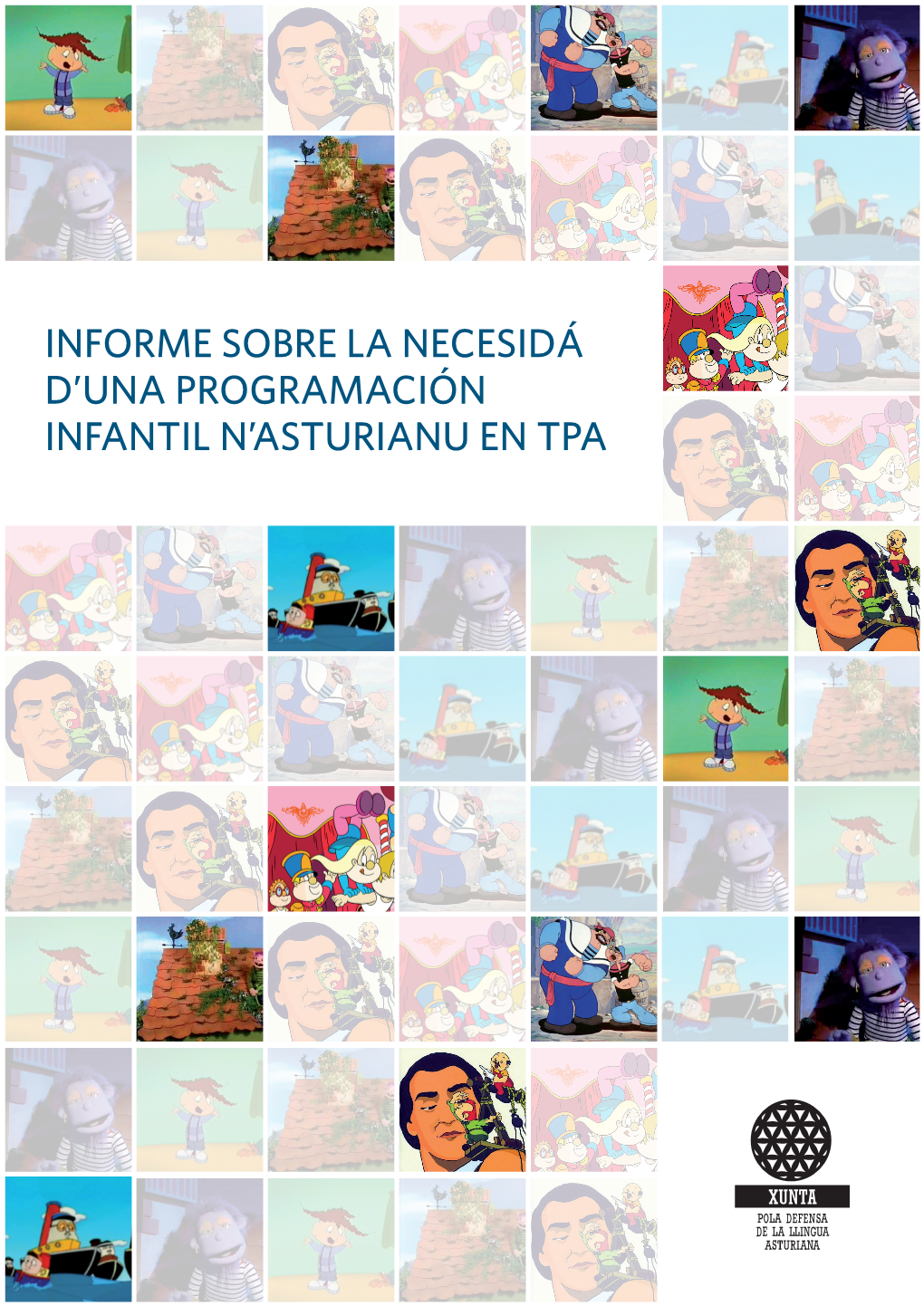 Informe Sobre La Necesidá D'una Programación Infantil N'asturianu En