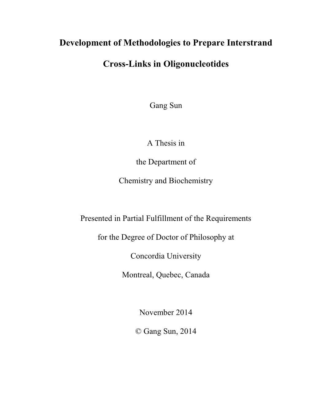 Development of Methodologies to Prepare Interstrand Cross-Links In