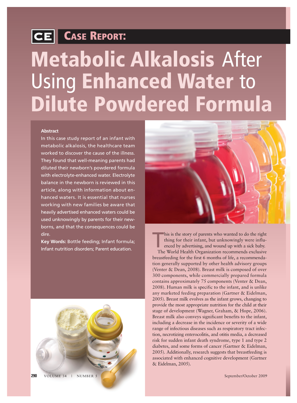 Using Enhanced Water to Dilute Powdered Formula Metabolic