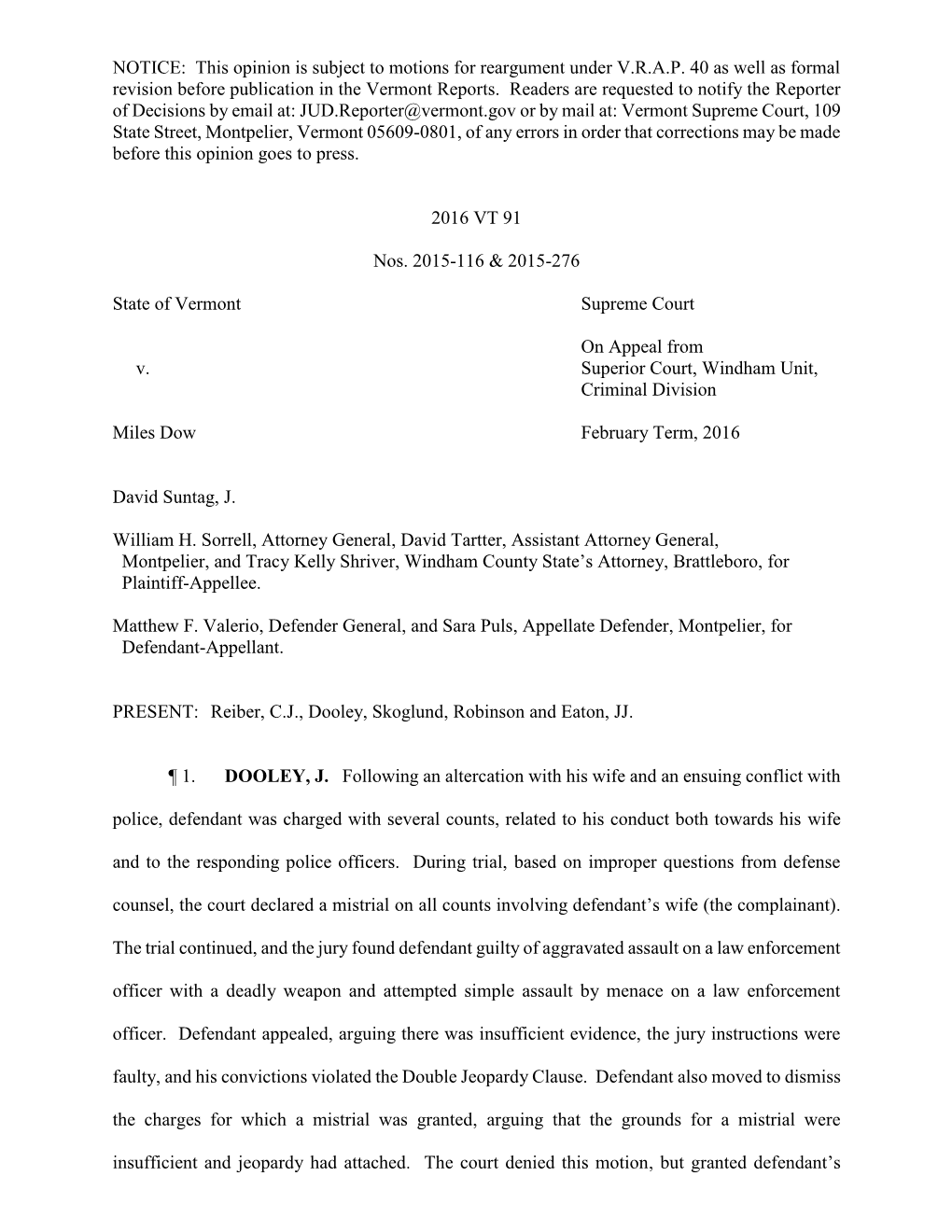 NOTICE: This Opinion Is Subject to Motions for Reargument Under V.R.A.P. 40 As Well As Formal Revision Before Publication in the Vermont Reports