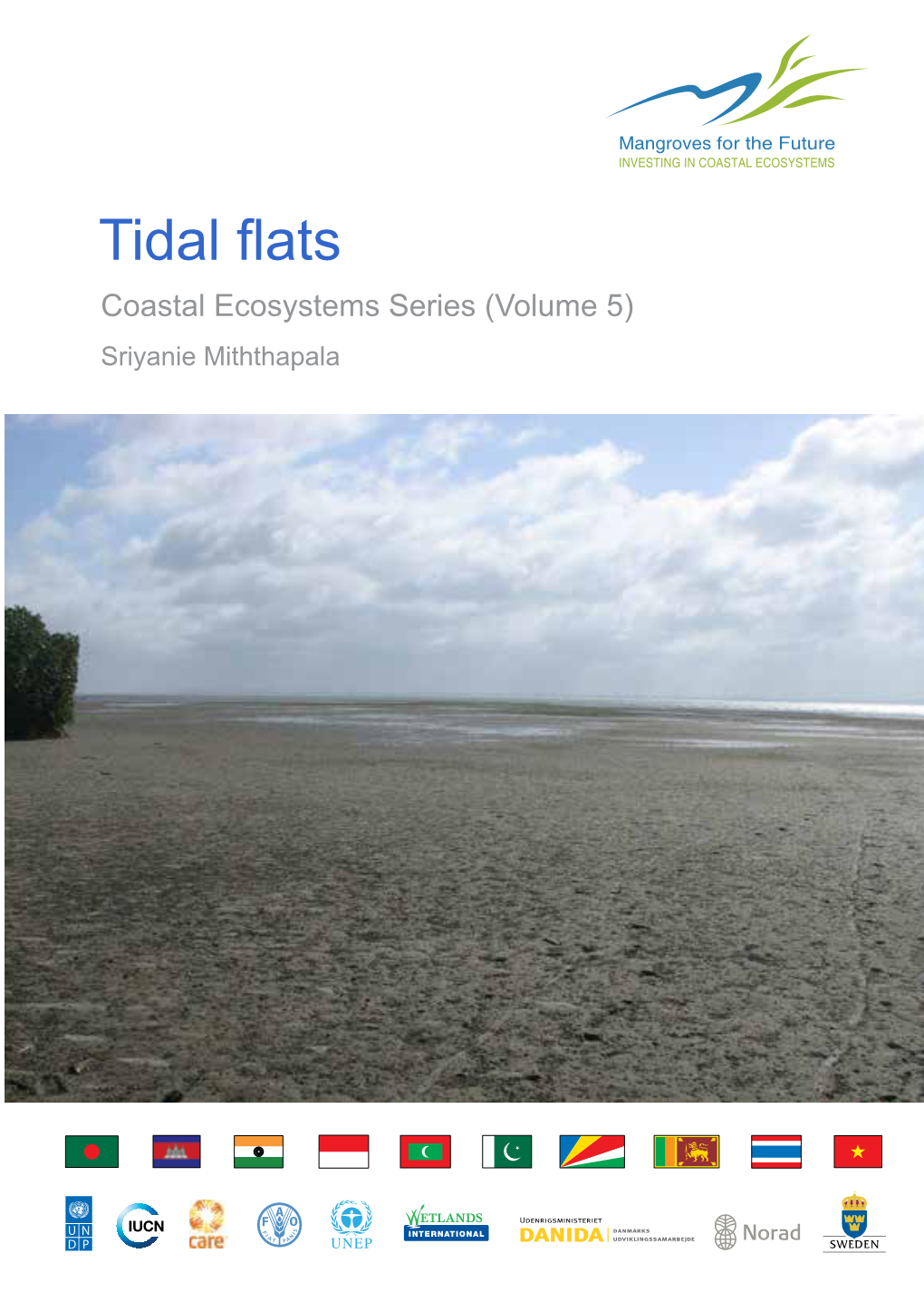 Tidal Flats Mangroves for the Future Coastal Ecosystems Series (Volume 5) Sriyanie Miththapala