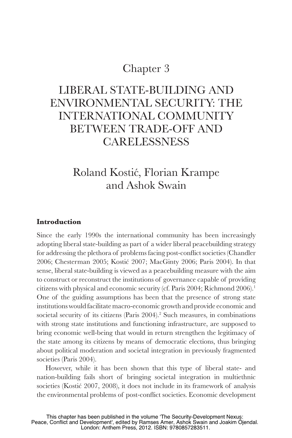 Chapter 3 LIBERAL STATE-BUILDING and ENVIRONMENTAL SECURITY: the INTERNATIONAL COMMUNITY BETWEEN TRADE-OFF and CARELESSNESS