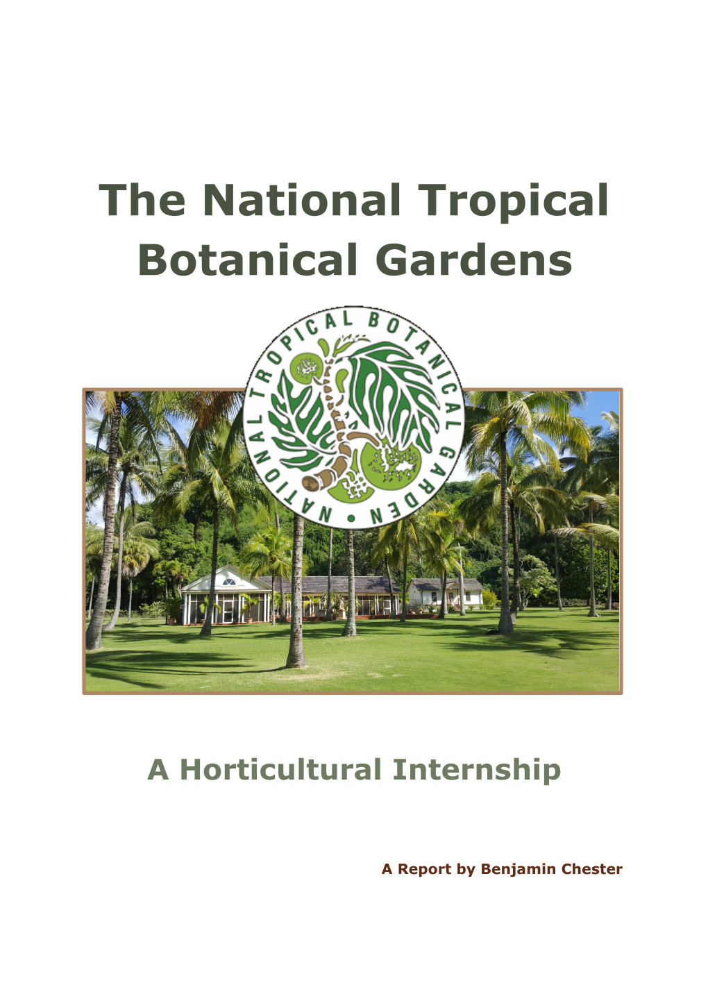 The National Tropical Botanical Gardens in Hawaii