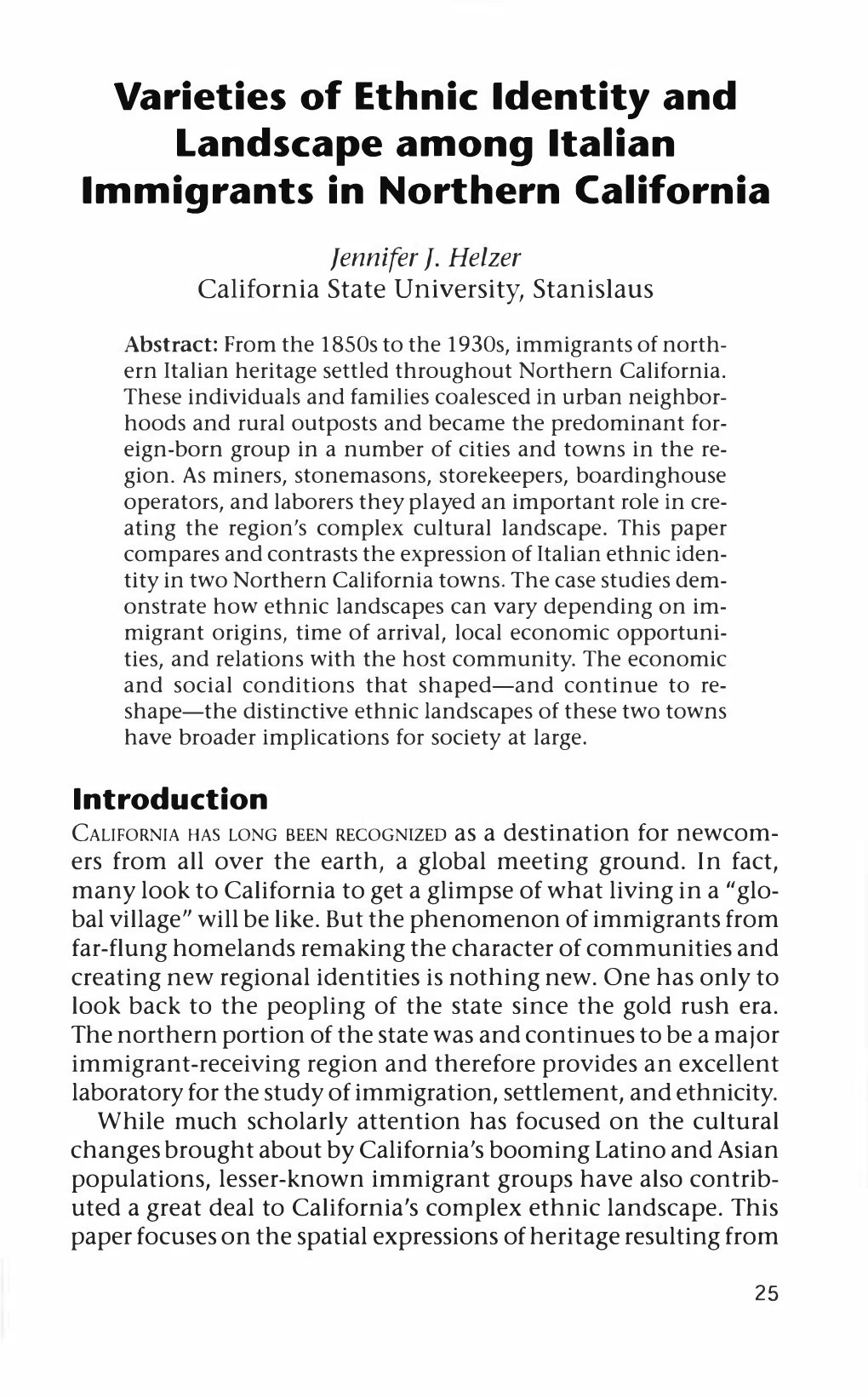 Varieties of Ethnic Identity and Landscape Among Italian Immigrants in Northern California Jennifer F. Helzer