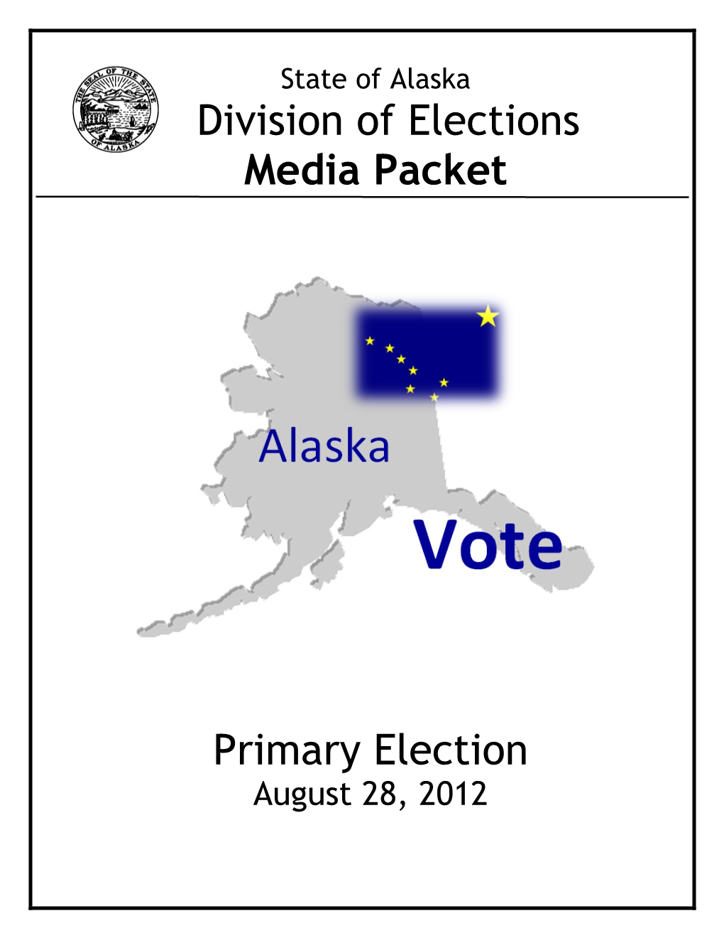 Division of Elections Media Packet Primary Election