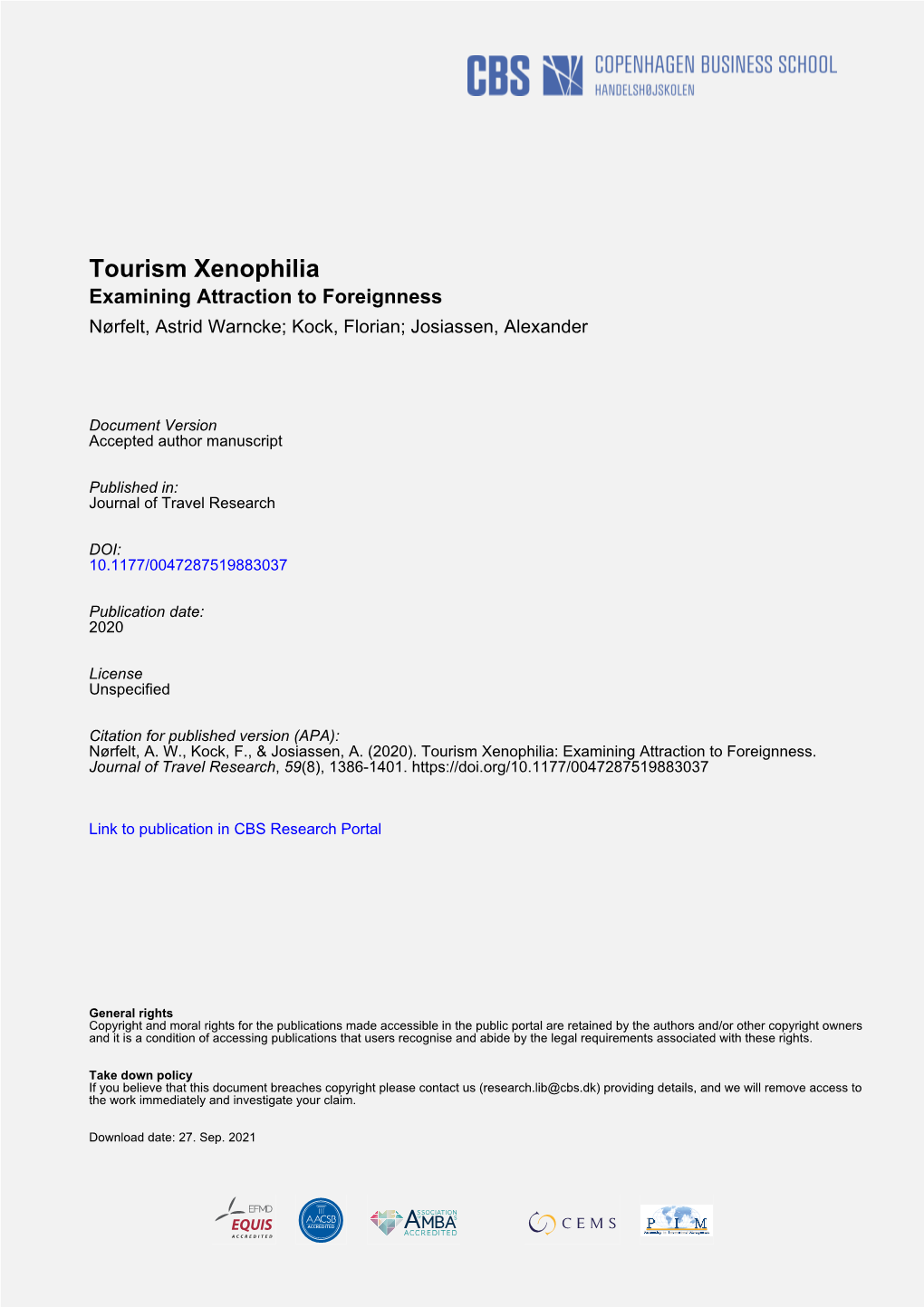 Tourism Xenophilia Examining Attraction to Foreignness Nørfelt, Astrid Warncke; Kock, Florian; Josiassen, Alexander