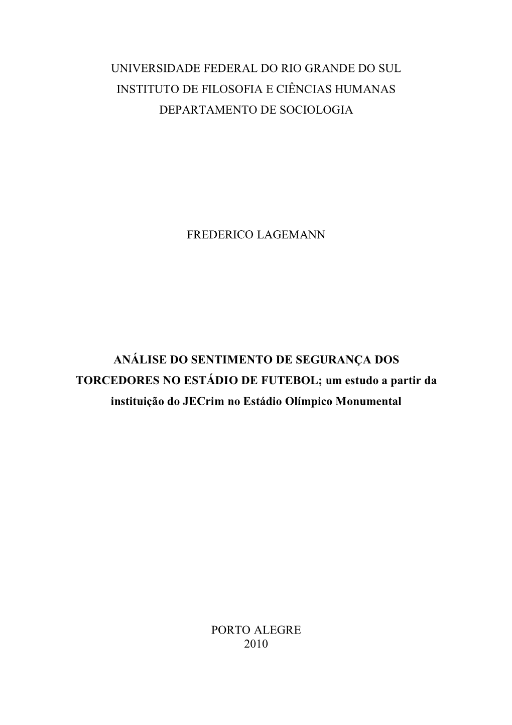 Universidade Federal Do Rio Grande Do Sul Instituto De Filosofia E Ciências Humanas Departamento De Sociologia