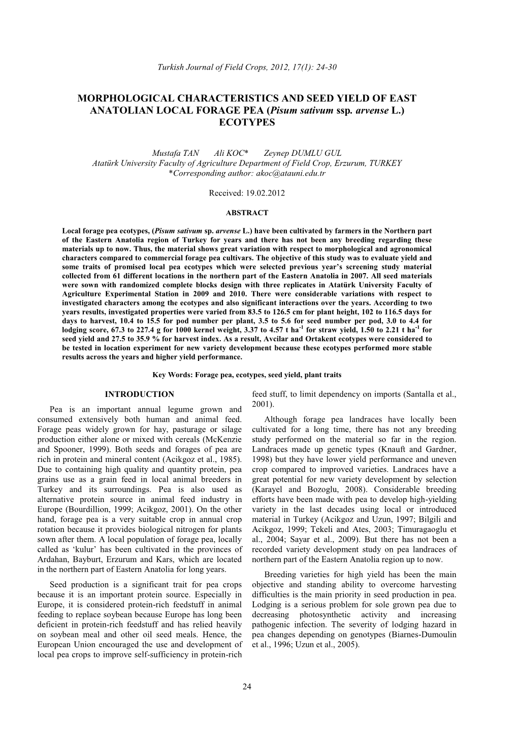 MORPHOLOGICAL CHARACTERISTICS and SEED YIELD of EAST ANATOLIAN LOCAL FORAGE PEA (Pisum Sativum Ssp. Arvense L.) ECOTYPES