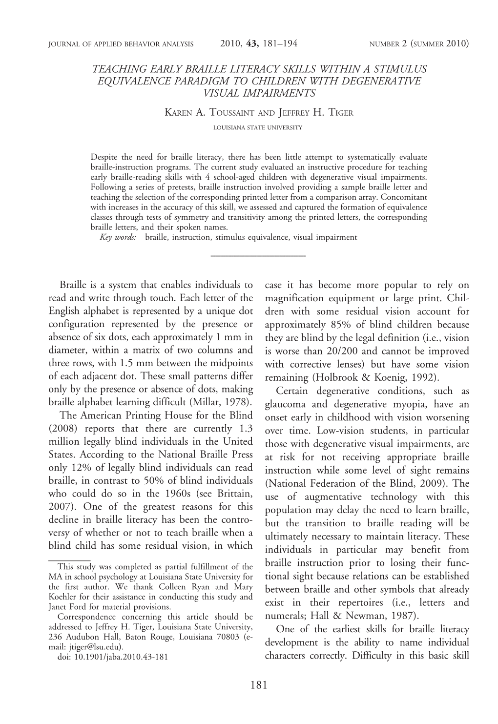 Teaching Early Braille Literacy Skills Within a Stimulus Equivalence Paradigm to Children with Degenerative Visual Impairments