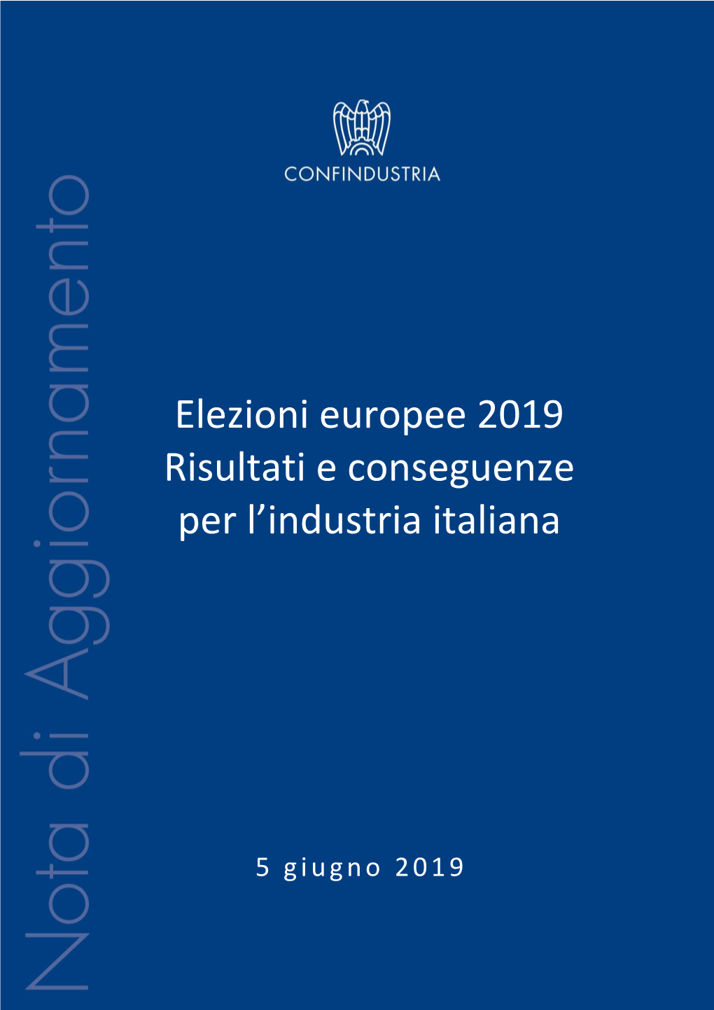 Elezioni Europee 2019 Risultati E Conseguenze Per L'industria Italiana