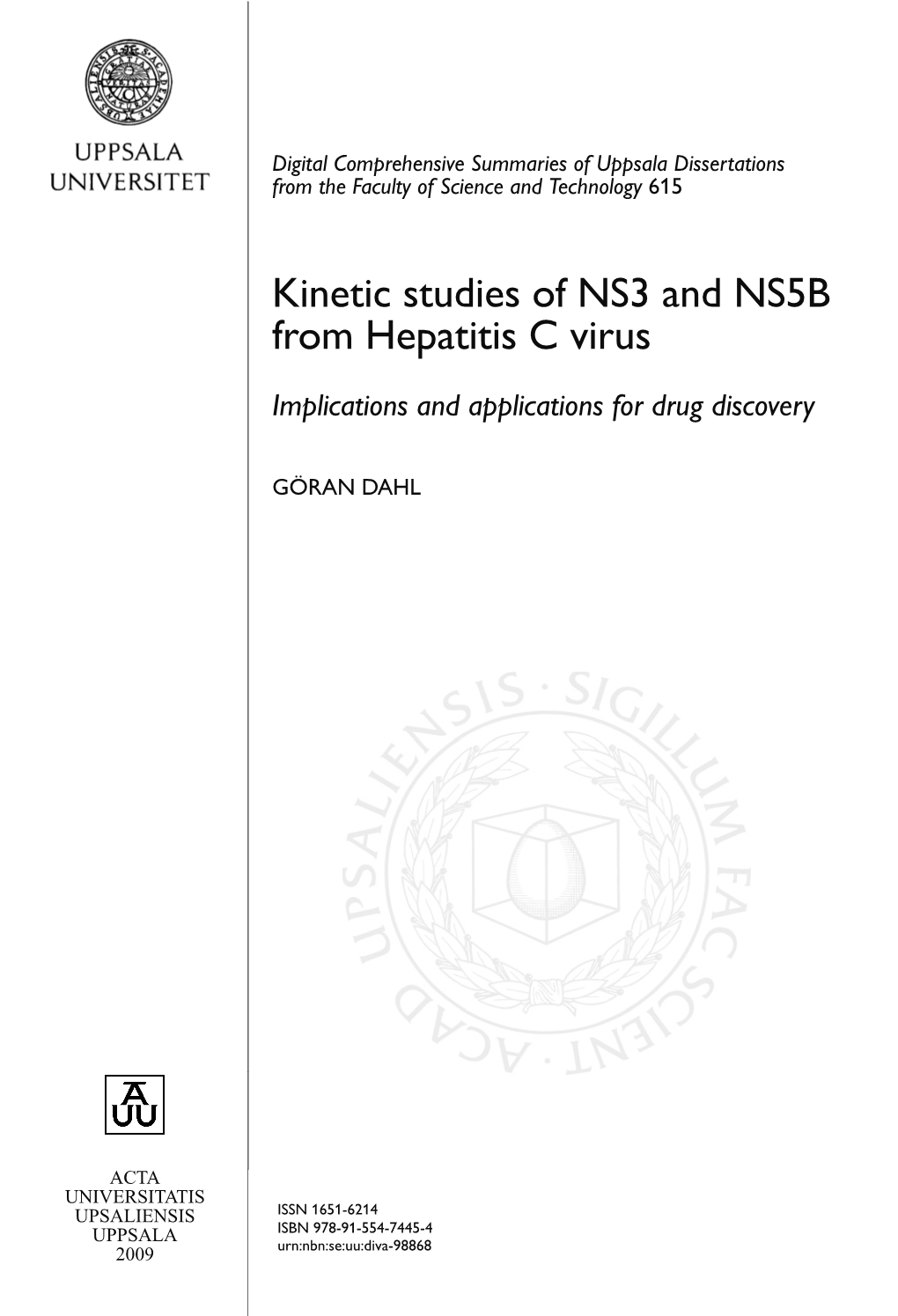 Kinetic Studies of NS3 and NS5B from Hepatitis C Virus