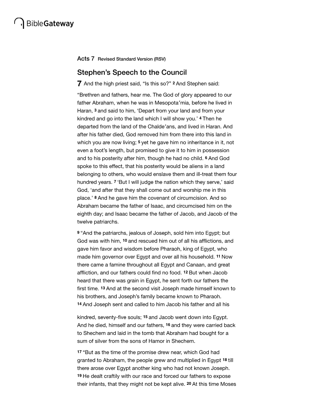 Acts 7 Revised Standard Version (RSV) Stephen’S Speech to the Council 7 and the High Priest Said, “Is This So?” 2 and Stephen Said: “Brethren and Fathers, Hear Me