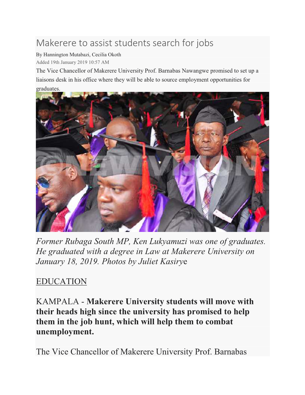 Makerere to Assist Students Search for Jobs by Hannington Mutabazi, Cecilia Okoth Added 19Th January 2019 10:57 AM the Vice Chancellor of Makerere University Prof