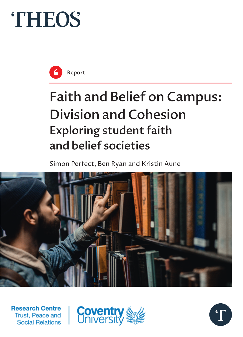 Faith and Belief on Campus: Division and Cohesion Exploring Student Faith and Belief Societies