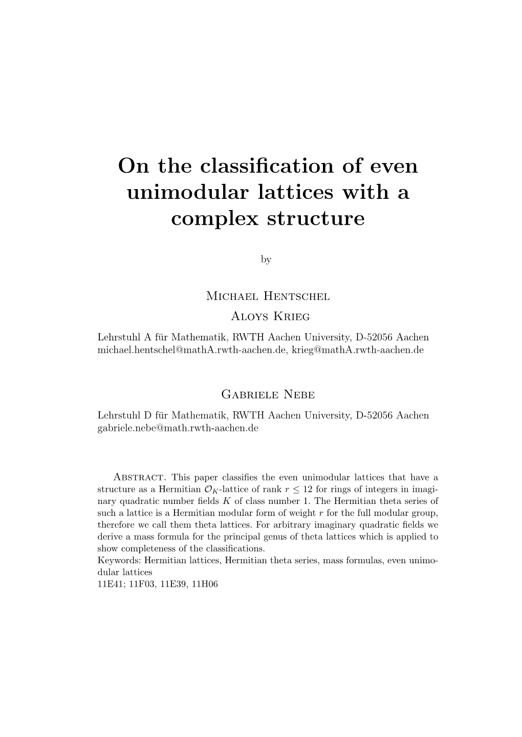 On the Classification of Even Unimodular Lattices with a Complex
