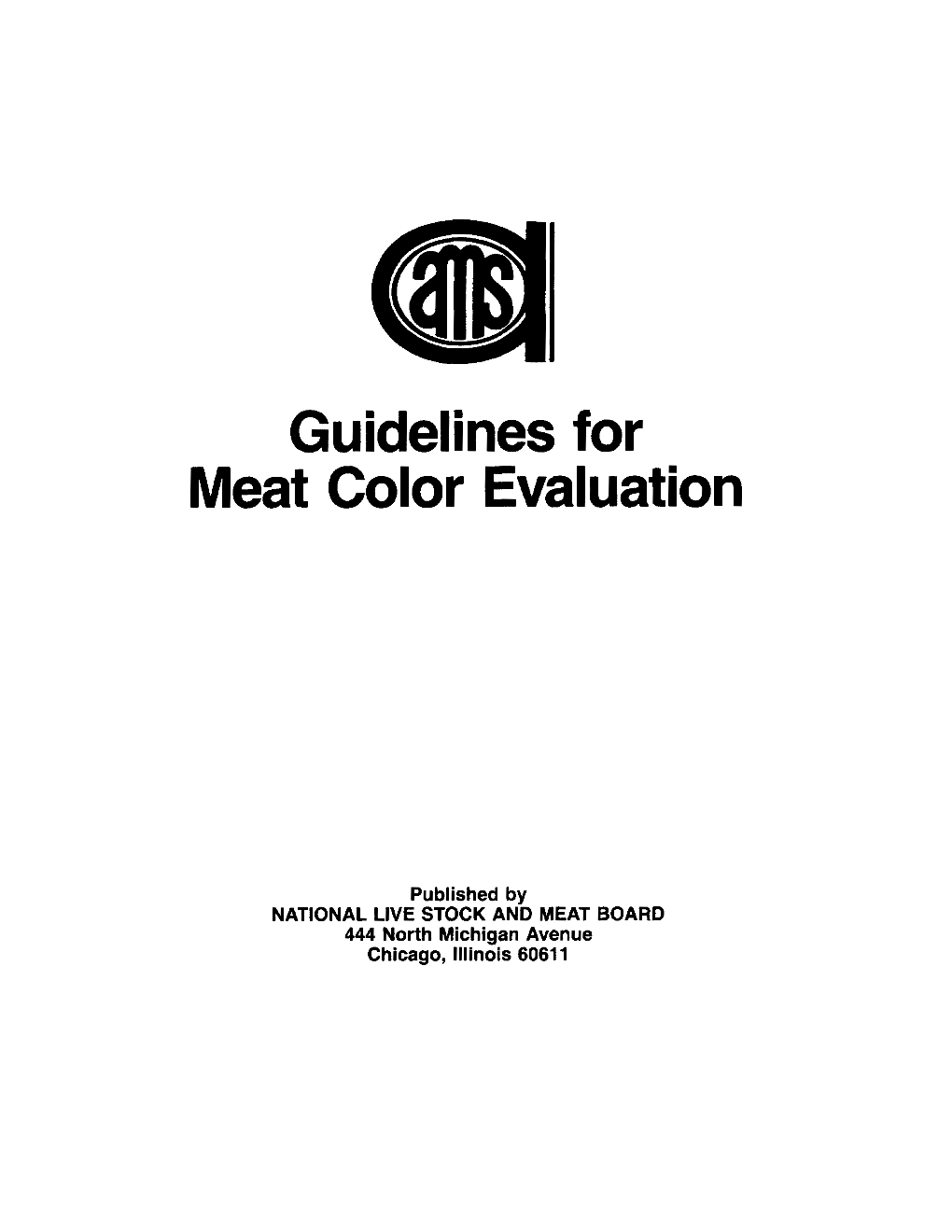 Guidelines for Meat Color Evaluation