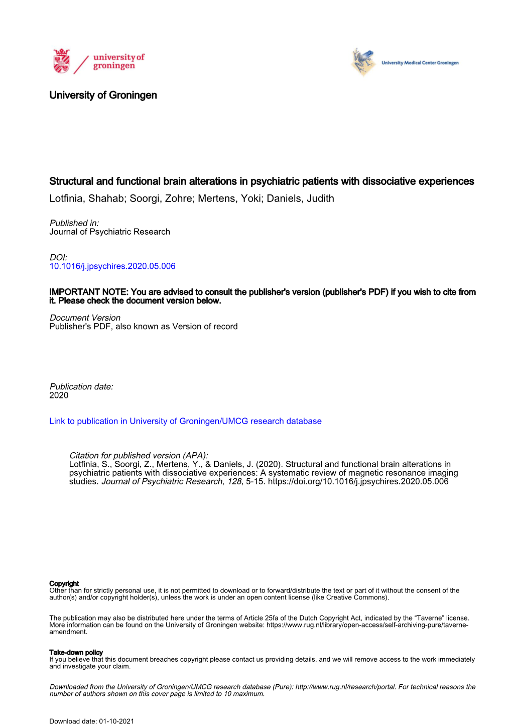 Structural and Functional Brain Alterations in Psychiatric Patients with Dissociative Experiences Lotfinia, Shahab; Soorgi, Zohre; Mertens, Yoki; Daniels, Judith