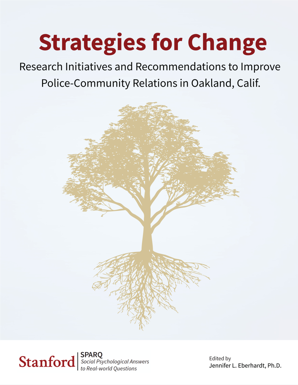 Research Initiatives and Recommendations to Improve Police-Community Relations in Oakland, Calif