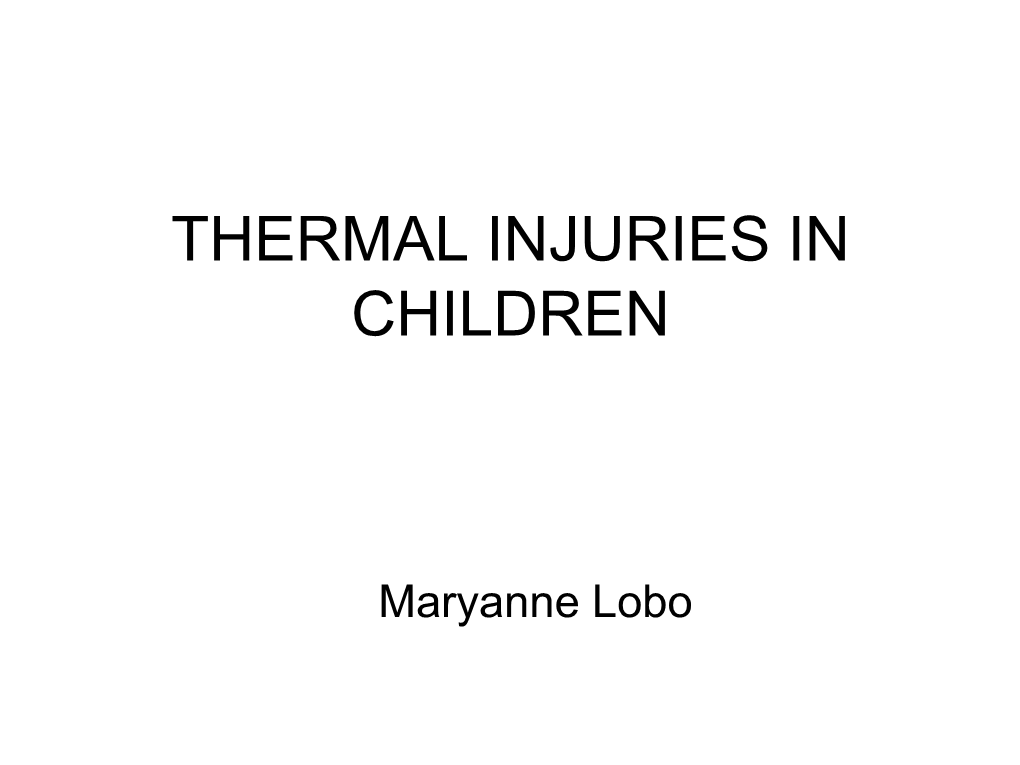Thermal Injuries in Children