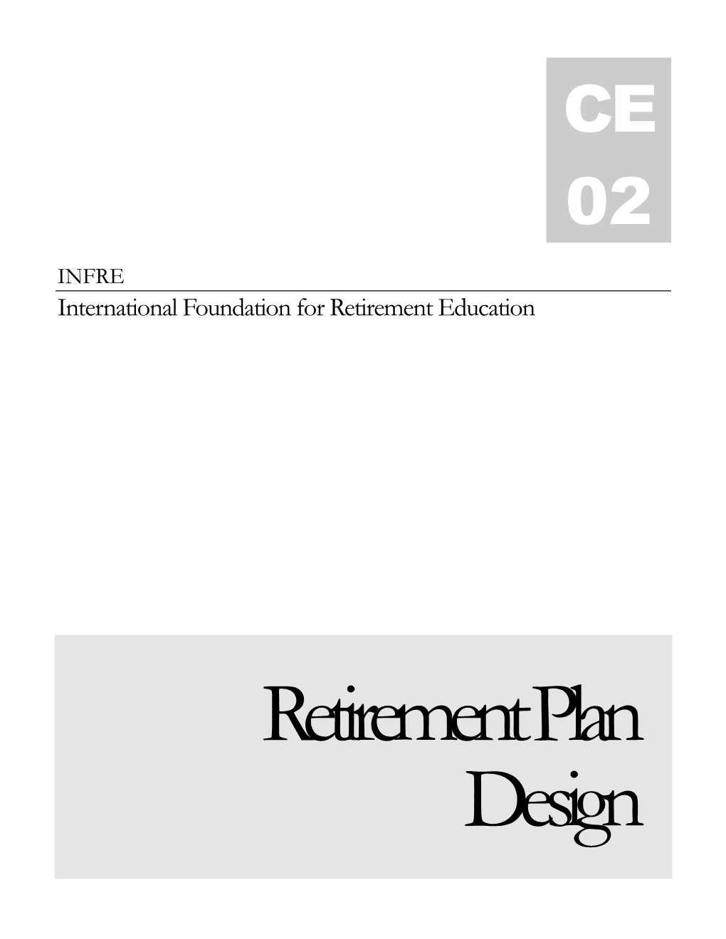 CE 02 INFRE International Foundation for Retirement Education