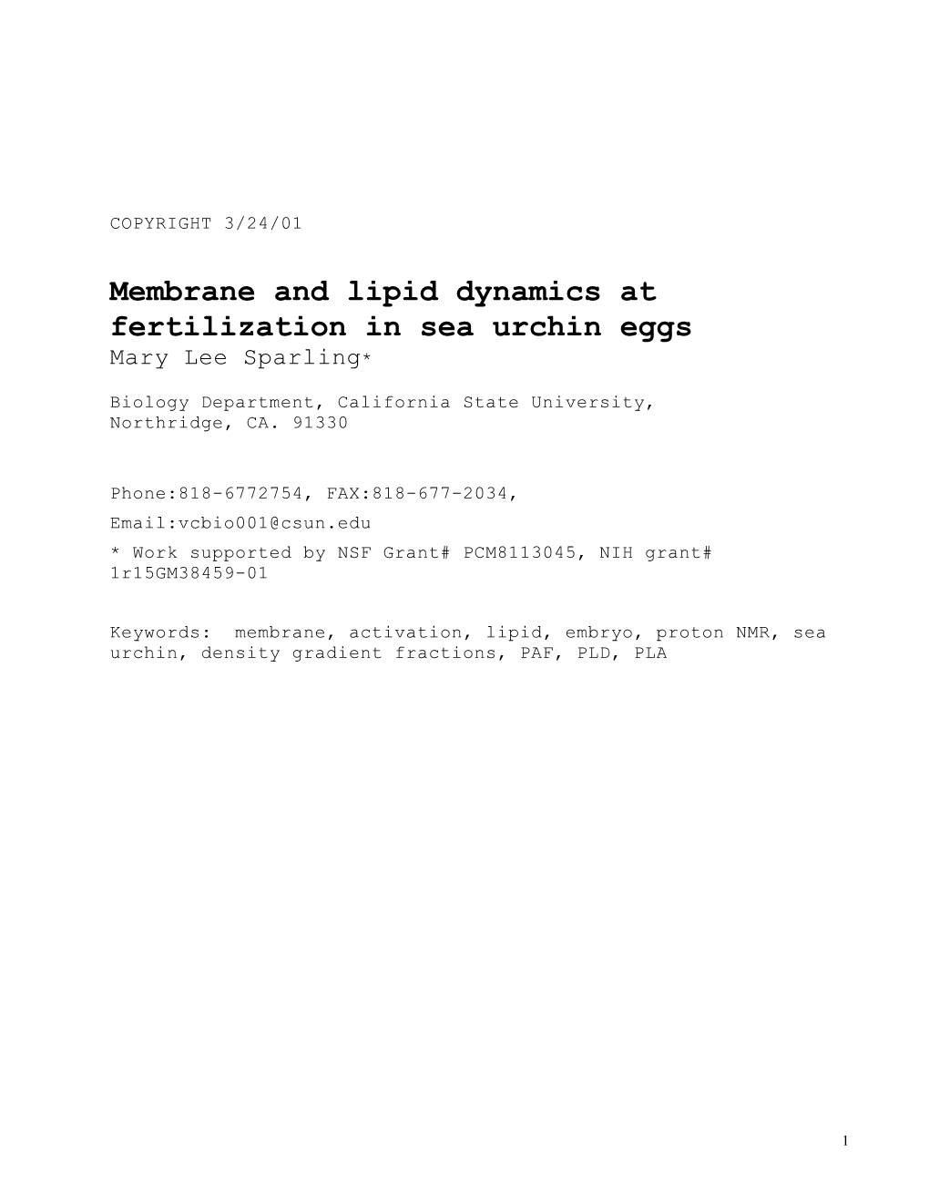 Membrane and Lipid Dynamics at Fertilization in Sea Urchin Eggs Mary Lee Sparling*