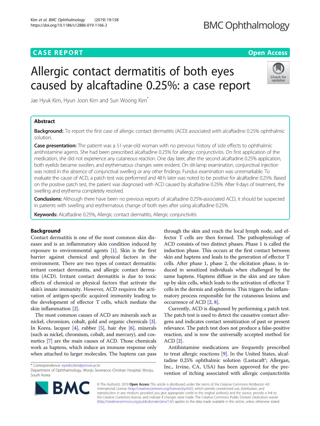 Allergic Contact Dermatitis of Both Eyes Caused by Alcaftadine 0.25%: a Case Report Jae Hyuk Kim, Hyun Joon Kim and Sun Woong Kim*