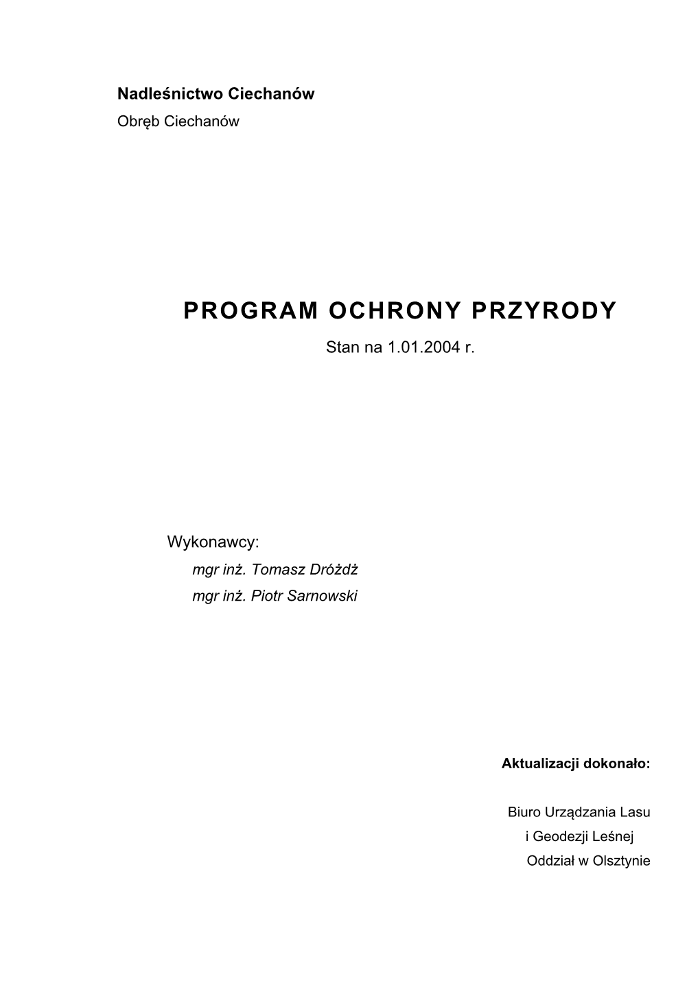 PROGRAM OCHRONY PRZYRODY Stan Na 1.01.2004 R