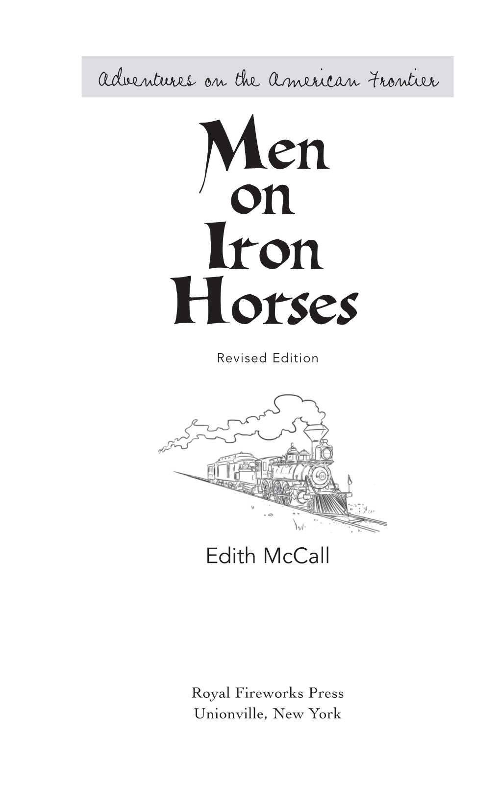 Men on Iron Horses Revised Edition