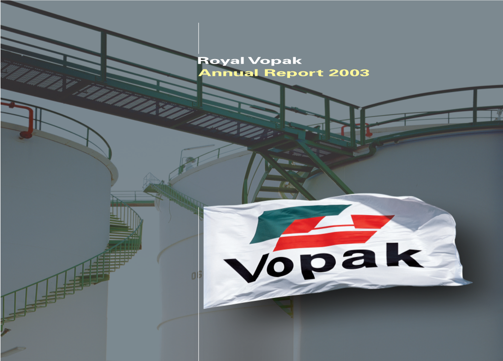 Annual Report 2003 Vopak 2003 Annual Report CO/205C/A/04-2004 Key Data
