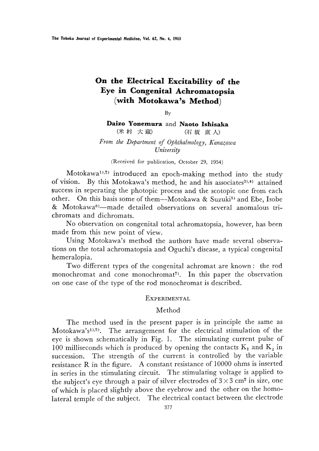 On the Electrical Excitability of the Eye in Congenital Achromatopsia (With Motokawa's Method) By