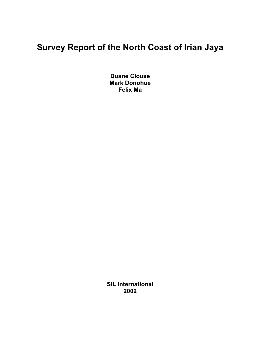 Survey Report of the North Coast of Irian Jaya