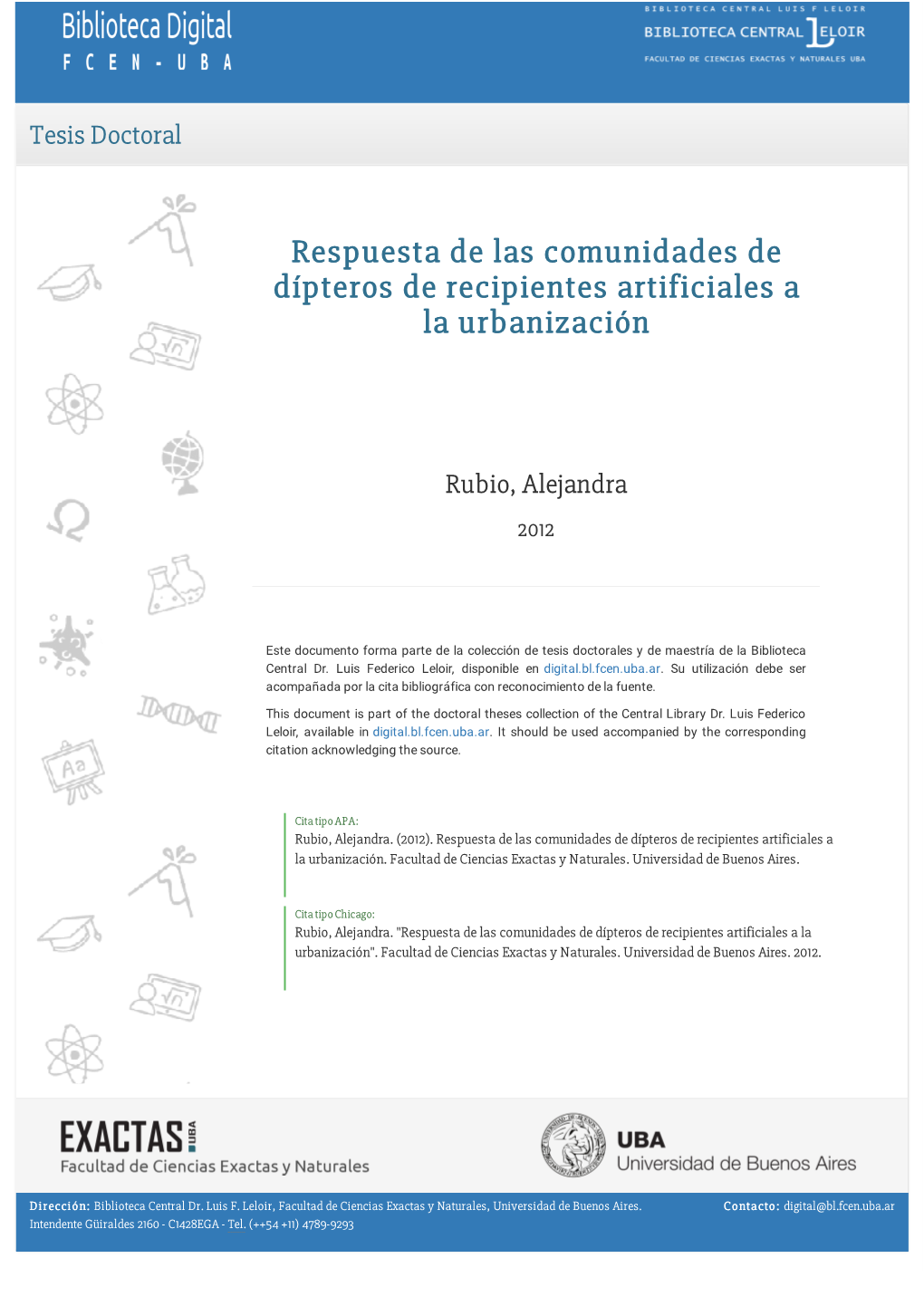 Rubio, Alejandra. 2012 "Respuesta De Las Comunidades De Dípteros De Recipientes Artificial