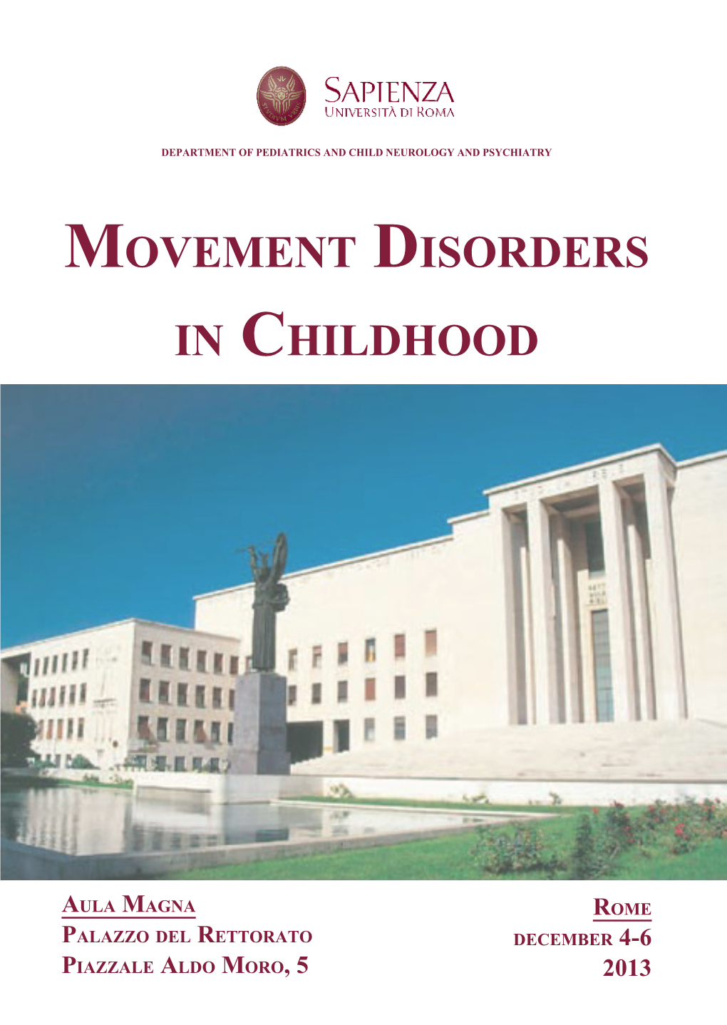 Movement Disorders in Childhood, Rome Dec