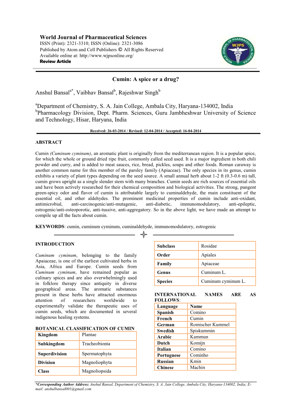 A Spice Or a Drug? Anshul Bansal , Vaibhav Bansal , Rajeshwar Singh Department O