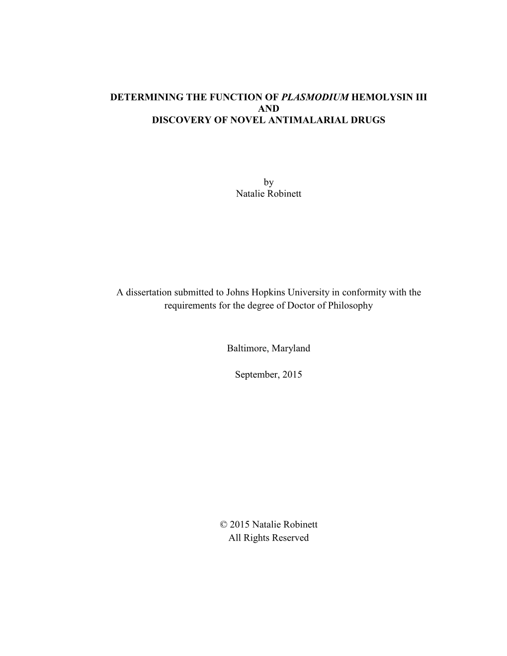 Determining the Function of Plasmodium Hemolysin Iii and Discovery of Novel Antimalarial Drugs