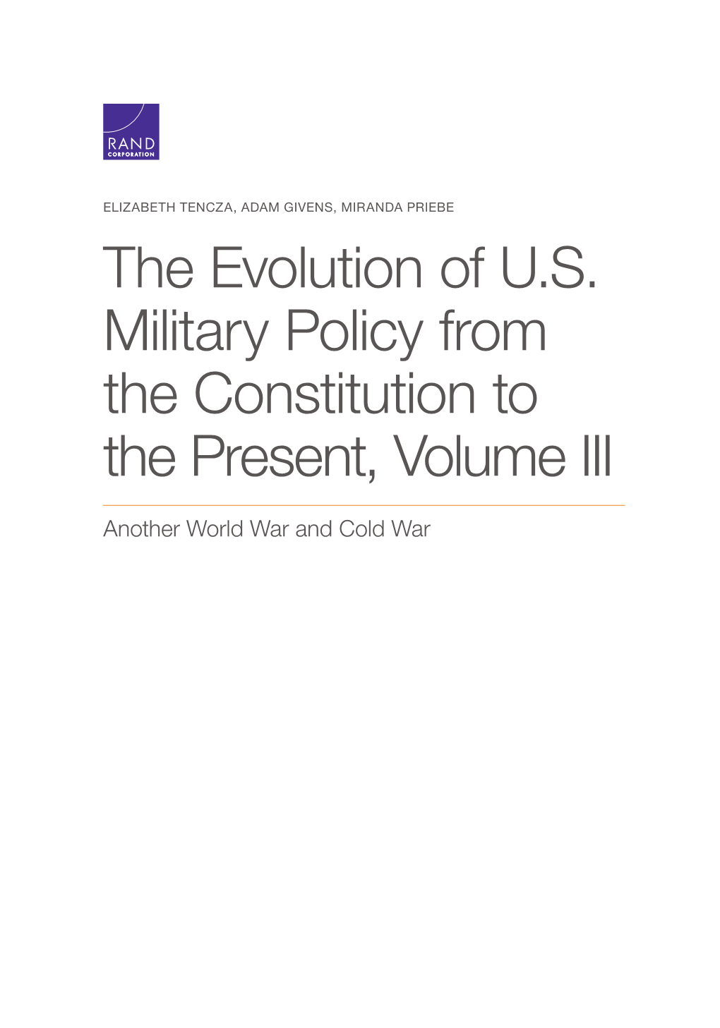 The Evolution of U.S. Military Policy from the Constitution to the Present, Volume III