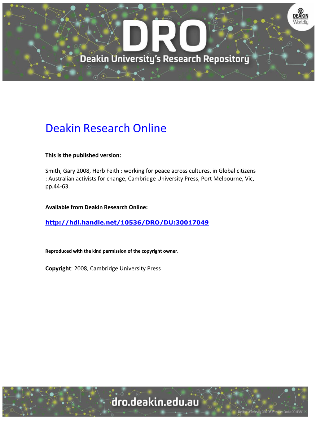 Herb Feith : Working for Peace Across Cultures, in Global Citizens : Australian Activists for Change, Cambridge University Press, Port Melbourne, Vic, Pp.44-63