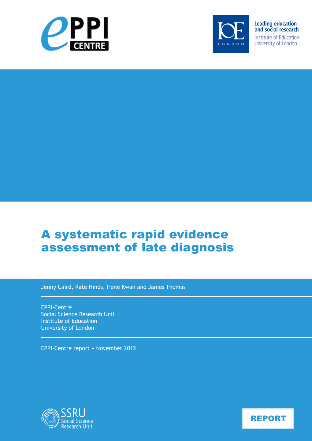 A Systematic Rapid Evidence Assessment of Late Diagnosis
