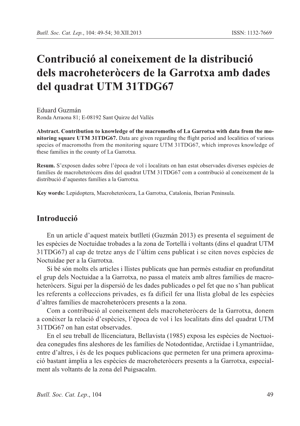 Contribució Al Coneixement De La Distribució Dels Macroheteròcers De La Garrotxa Amb Dades Del Quadrat UTM 31TDG67