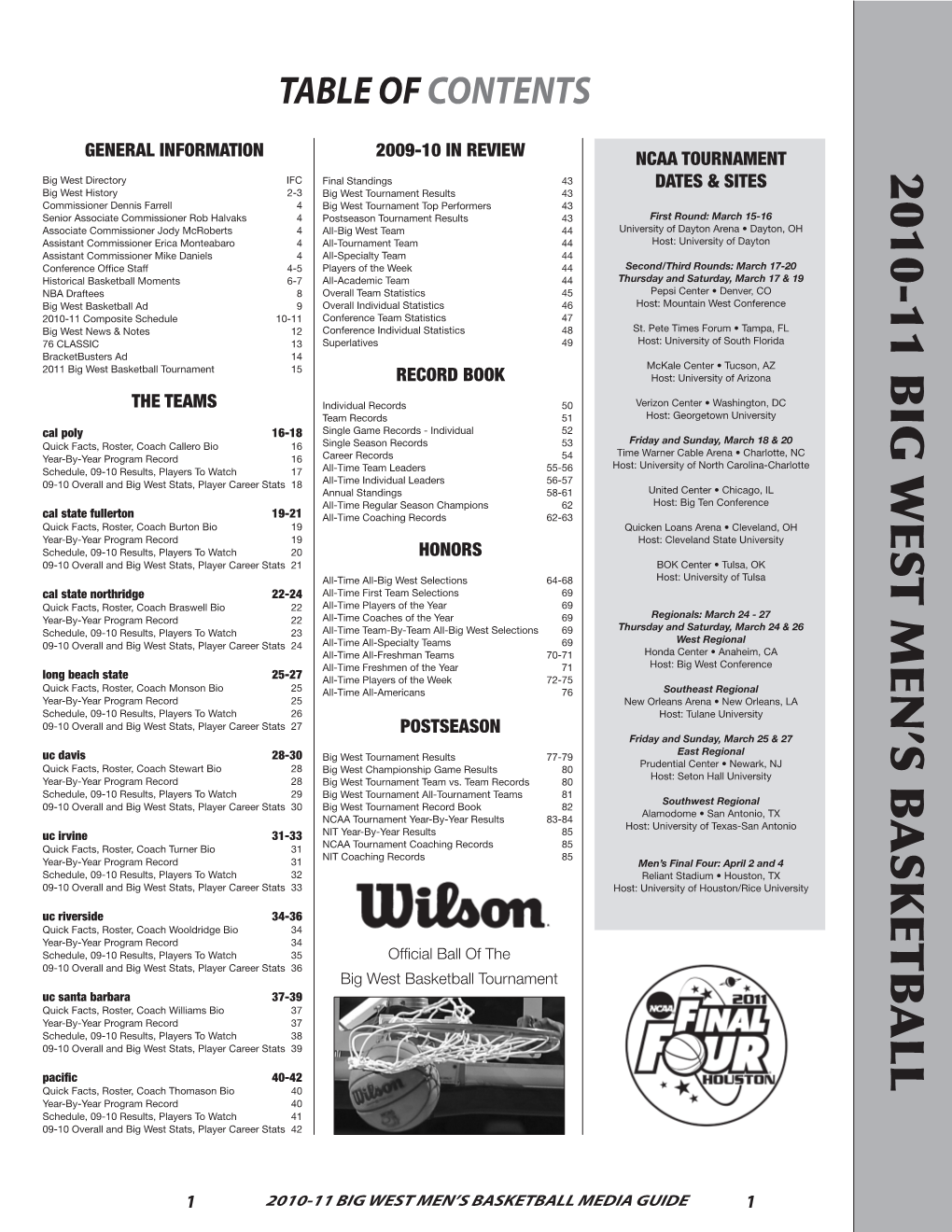 Big West Basketball Tournament 15 Mckale Center • Tucson, AZ RECORD BOOK Host: University of Arizona