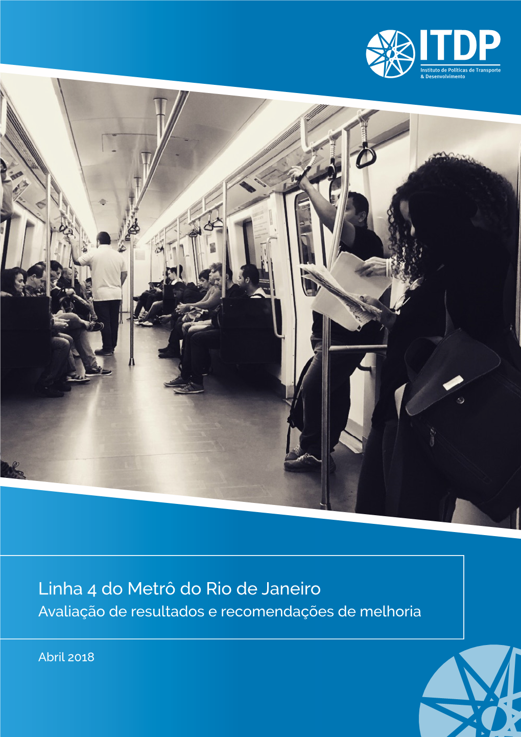Linha 4 Do Metrô Do Rio De Janeiro Avaliação De Resultados E Recomendações De Melhoria