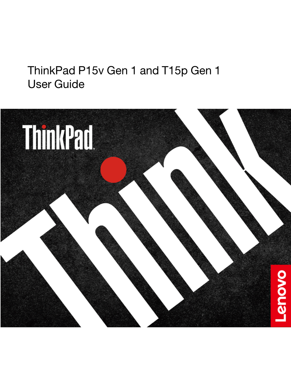 Thinkpad P15v Gen 1 and T15p Gen 1 User Guide Read This First