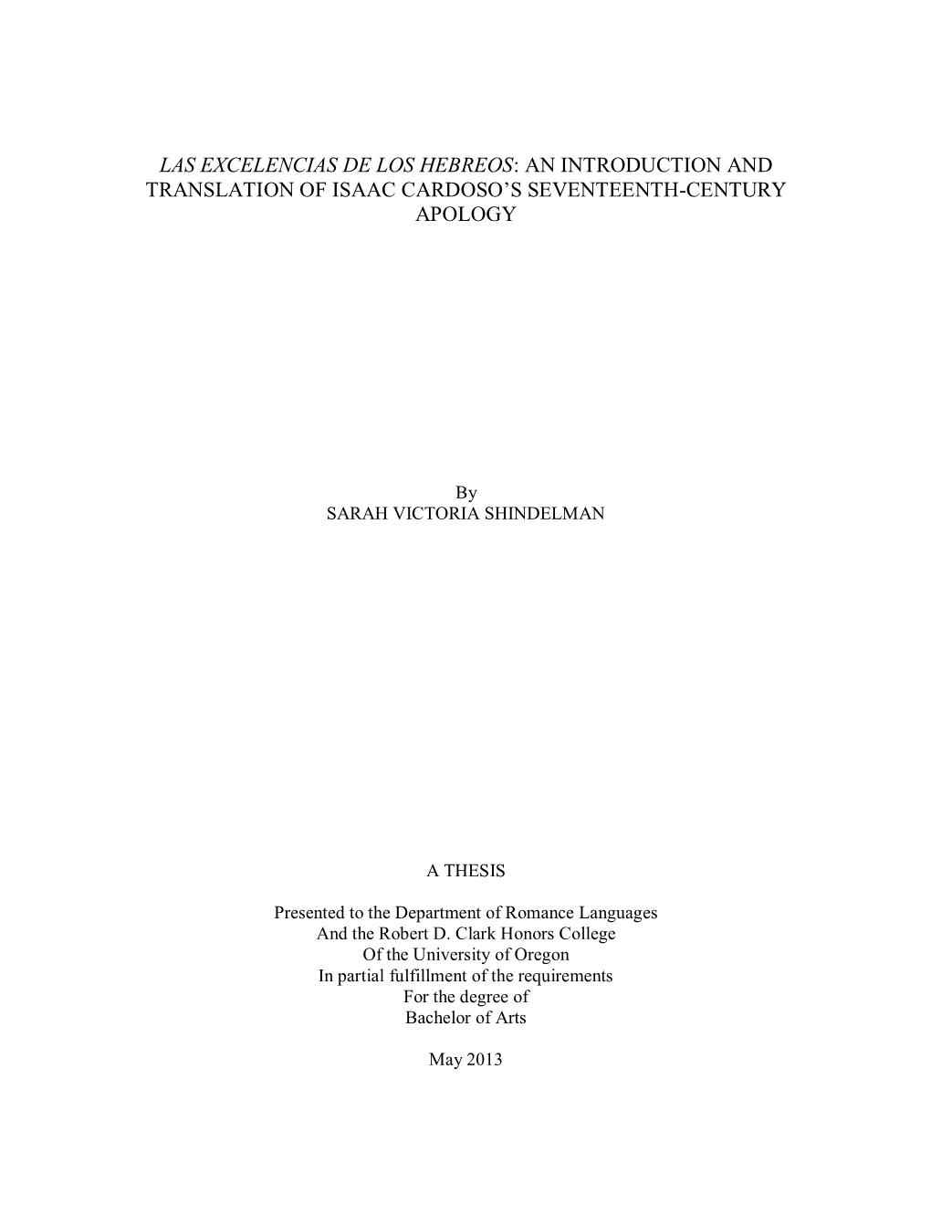 Las Excelencias De Los Hebreos: an Introduction and Translation of Isaac Cardoso’S Seventeenth-Century Apology