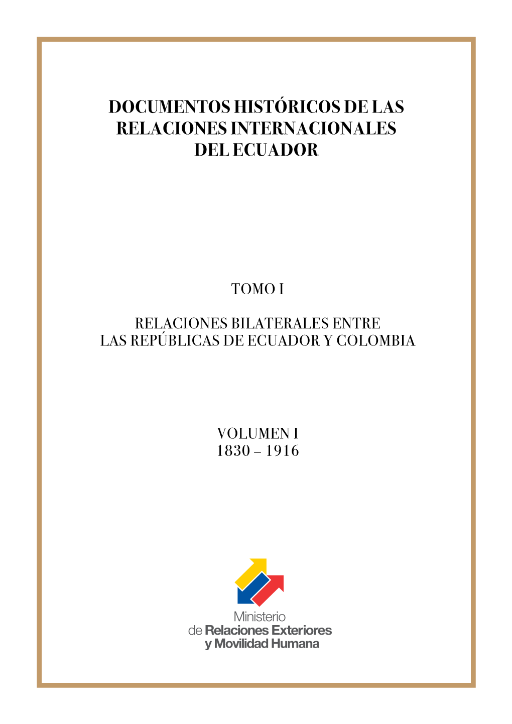 Documentos Históricos De Las Relaciones Internacionales Del Ecuador